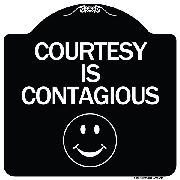Courtesy Is Contagious Heavy-Gauge Aluminum Architectural Sign, 18" x 18", BW-1818-24232